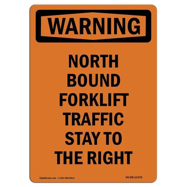 OSHA WARNING Sign, North Bound Forklift Traffic Stay, 24in X 18in Decal, 18